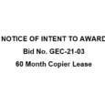 NOTICE OF INTENT TO AWARD Bid No. GEC-21-0360 Month Copier Lease Following the analysis and tabulation of bids, Guam Election Commission intends to award Bid No. GEC-21-03 for 60 Month […]
