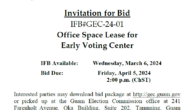 Invitation for Bid IFB#GEC-24-01 Office Space Lease for Early Voting Center IFB Available: Wednesday, March 6, 2024 Bid Due: Friday, April 5, 2024 2:00 p.m. (ChST) Interested parties may download […]